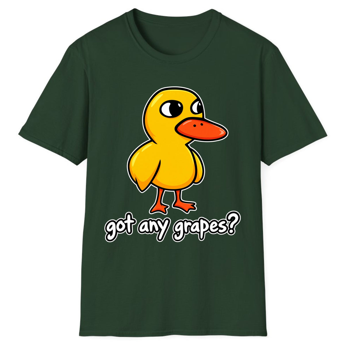 Got Any Grapes Duck Meme Classic Tee - Forest Green
