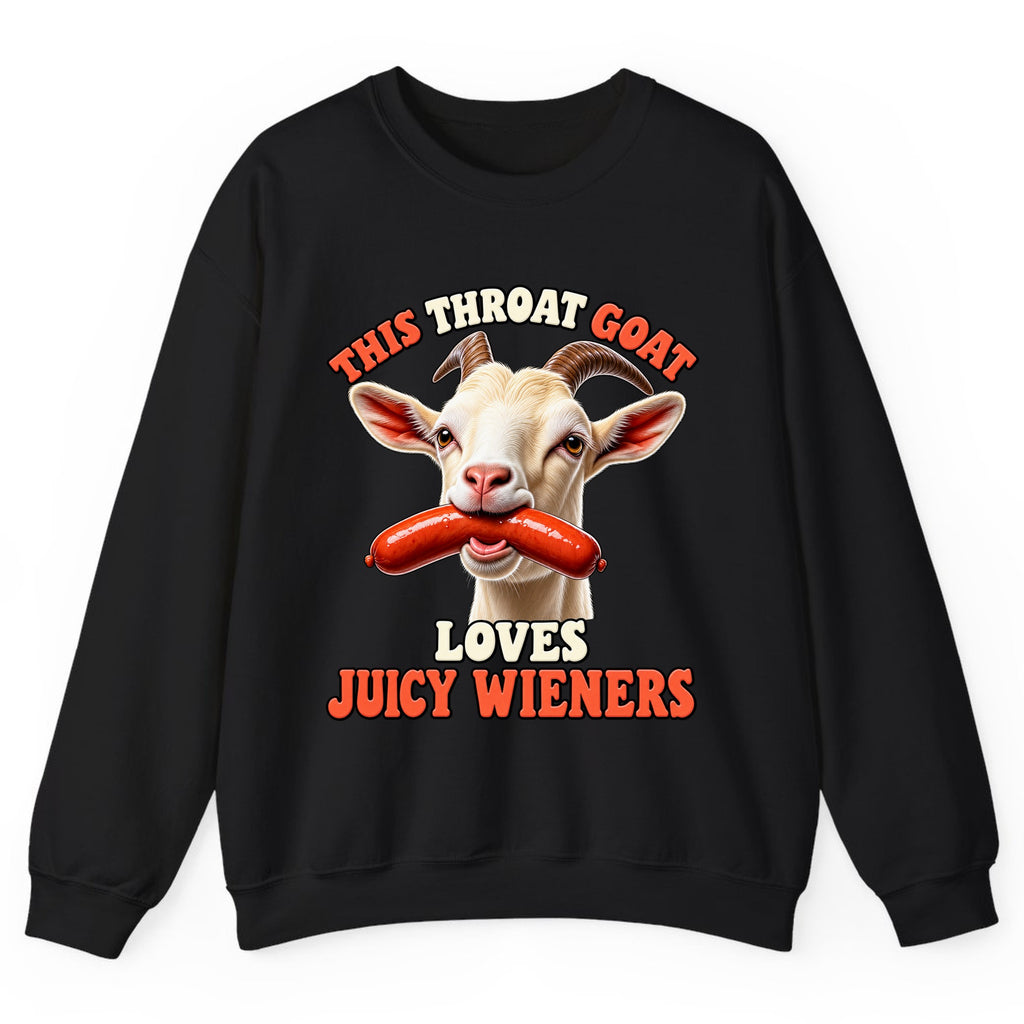 This Throat Goat Loves Juicy Wieners Crewneck Sweatshirt - Black
