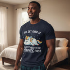 I Just Need To Be Dramatic Lazy Unicorn Gift T-Shirt