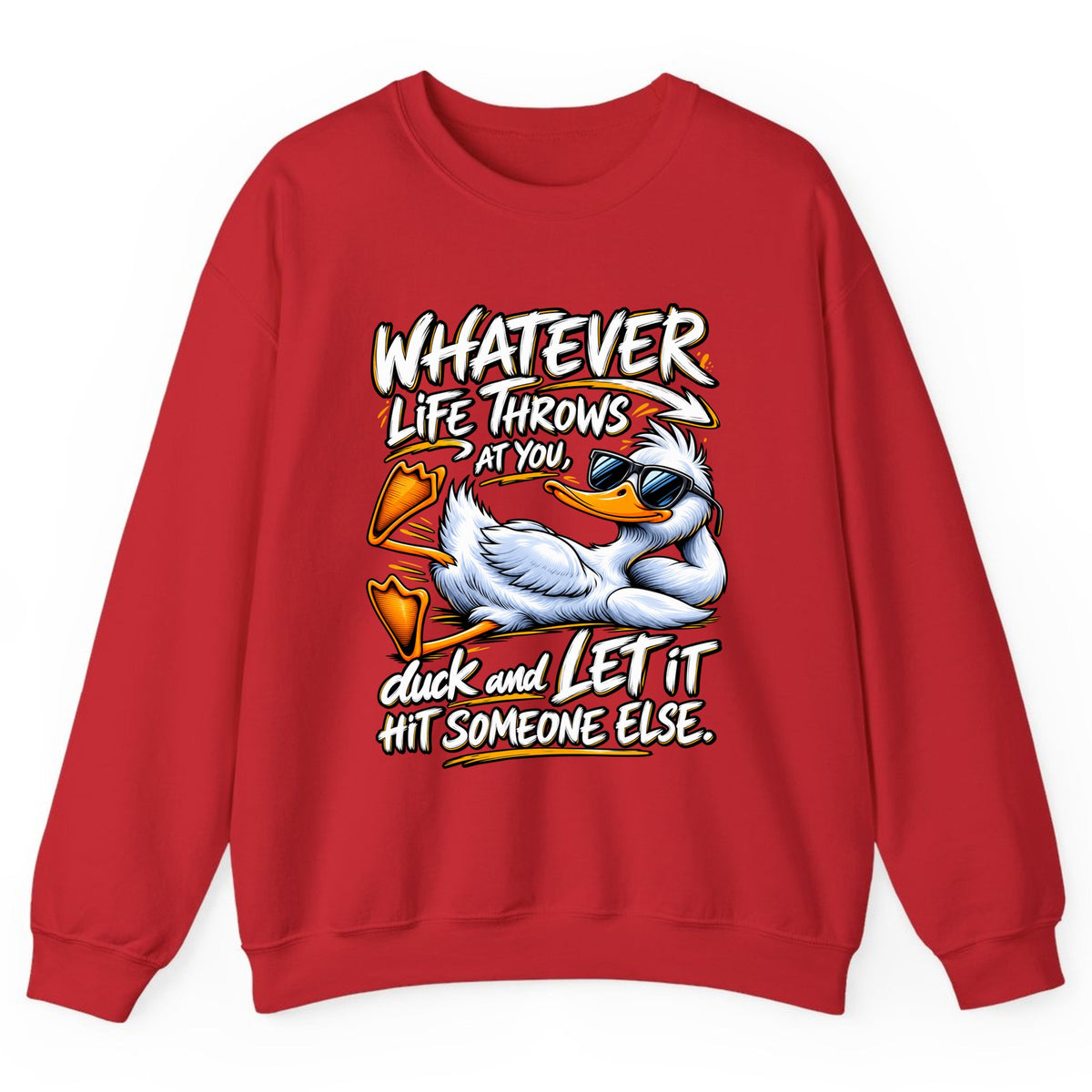 Duck And Let It Hit Someone Else Crewneck Sweatshirt - Red