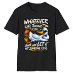 Duck And Let It Hit Someone Else Classic Tee - Black