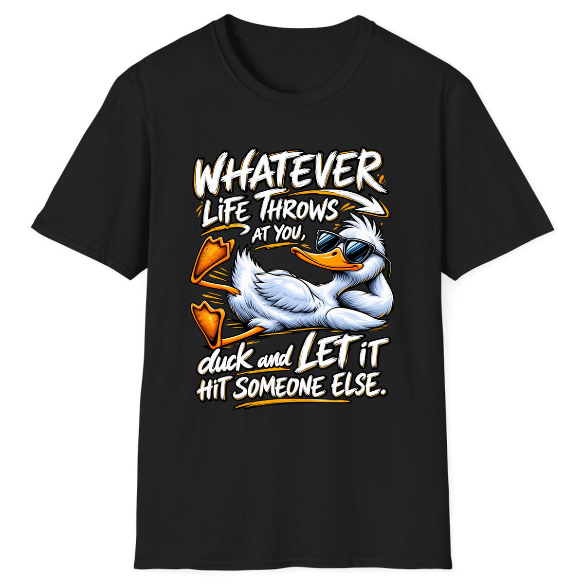 Duck And Let It Hit Someone Else Classic Tee - Black