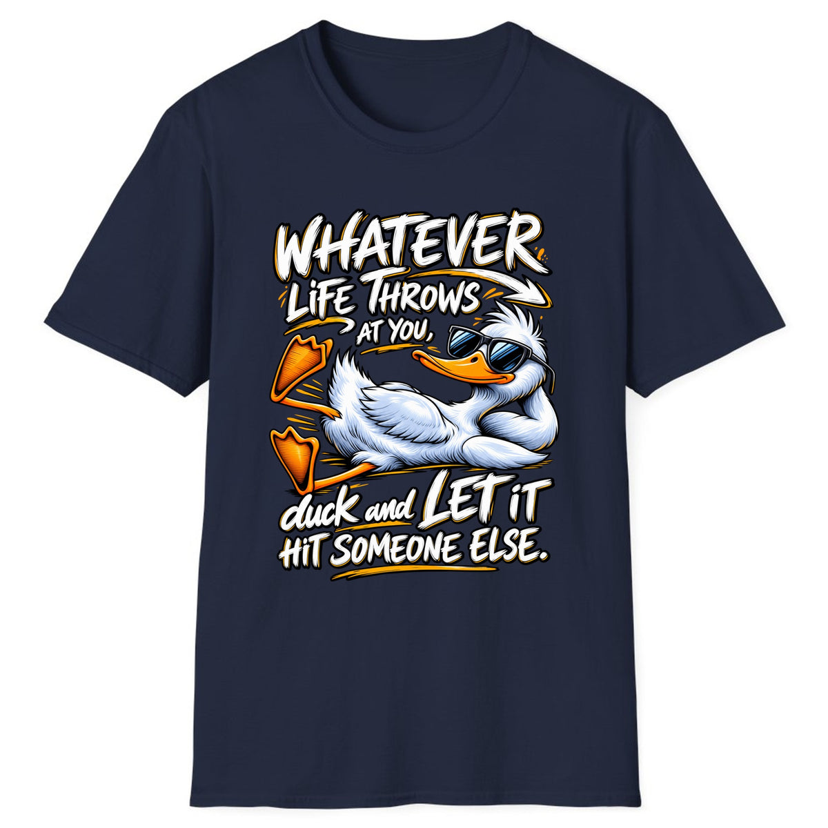 Duck And Let It Hit Someone Else Classic Tee - Navy
