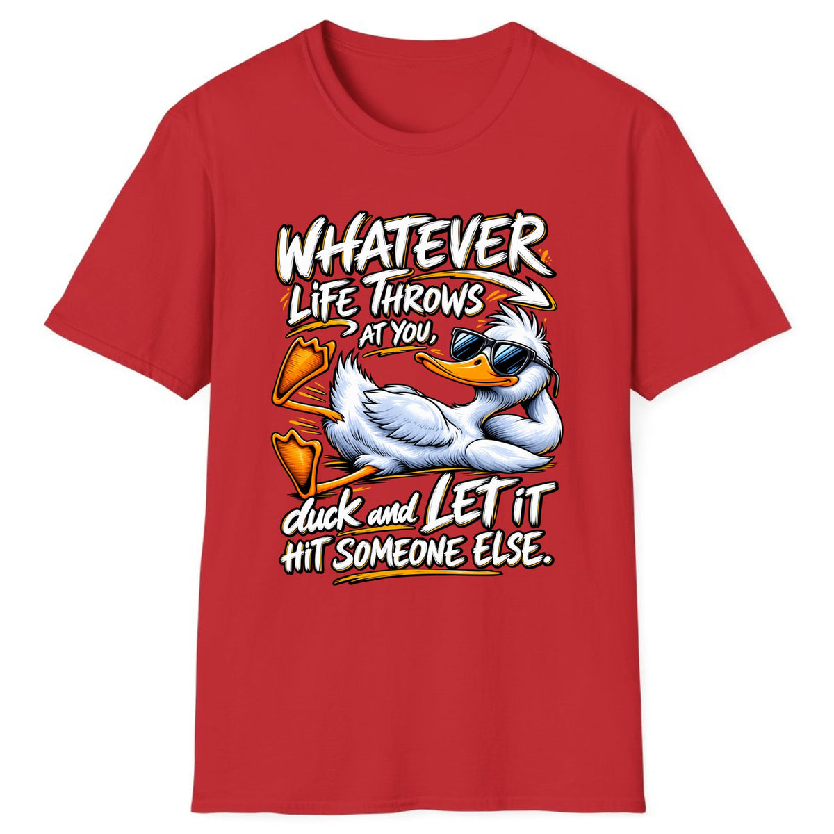 Duck And Let It Hit Someone Else Classic Tee - Red