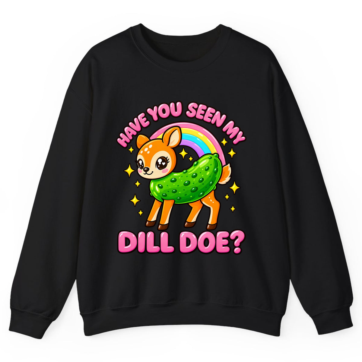 Have You Seen My Dill Doe? Crewneck Sweatshirt - Black