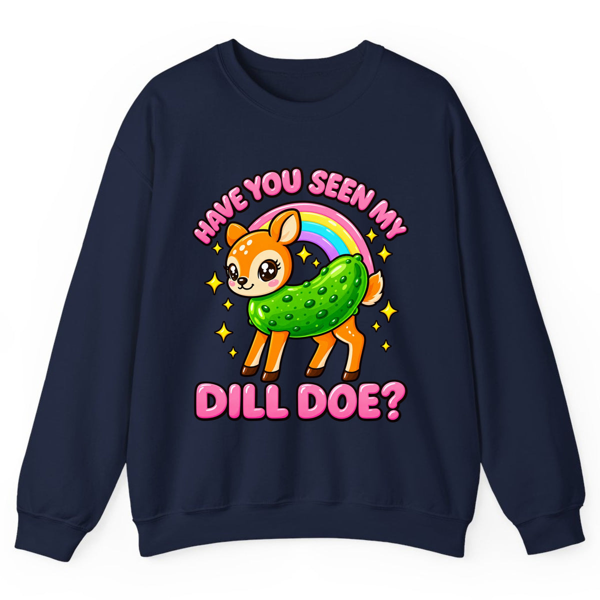 Have You Seen My Dill Doe? Crewneck Sweatshirt - Navy