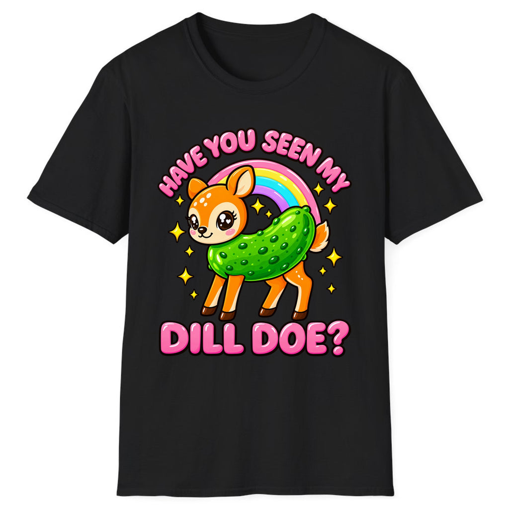 Have You Seen My Dill Doe? Classic Tee - Black