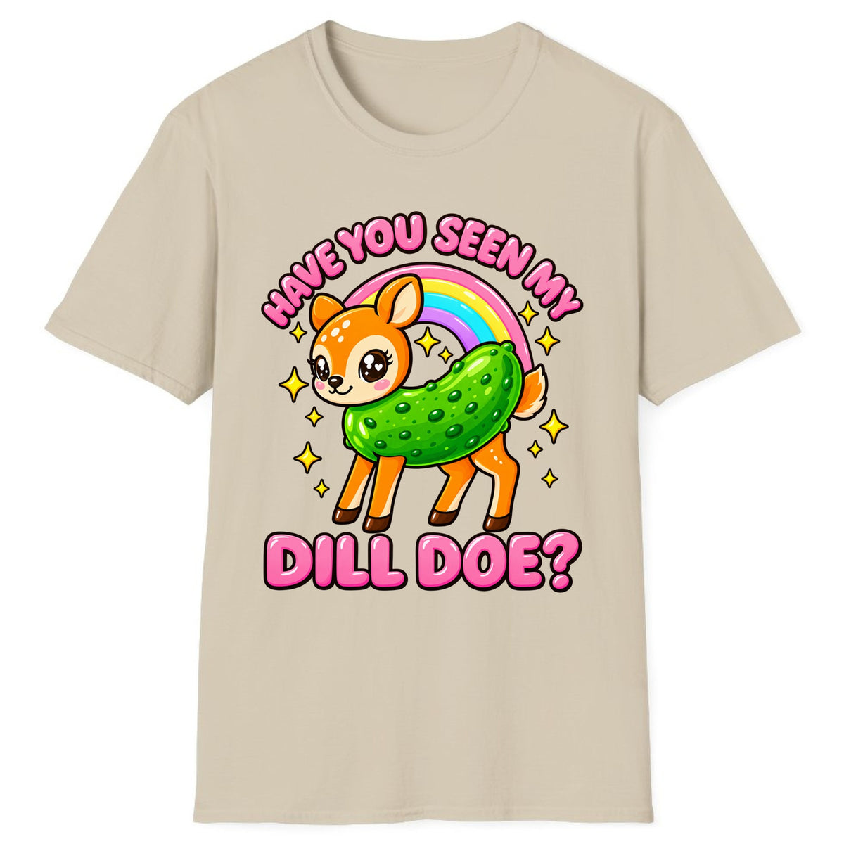 Have You Seen My Dill Doe? Classic Tee - Sand
