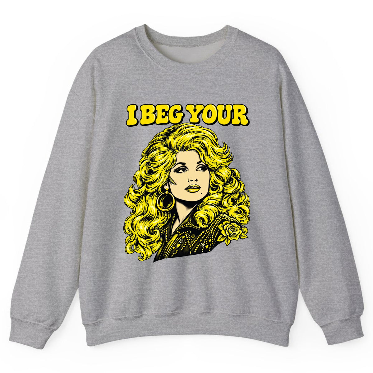 I Beg Your Parton Country Queen Crewneck Sweatshirt - Sport Grey