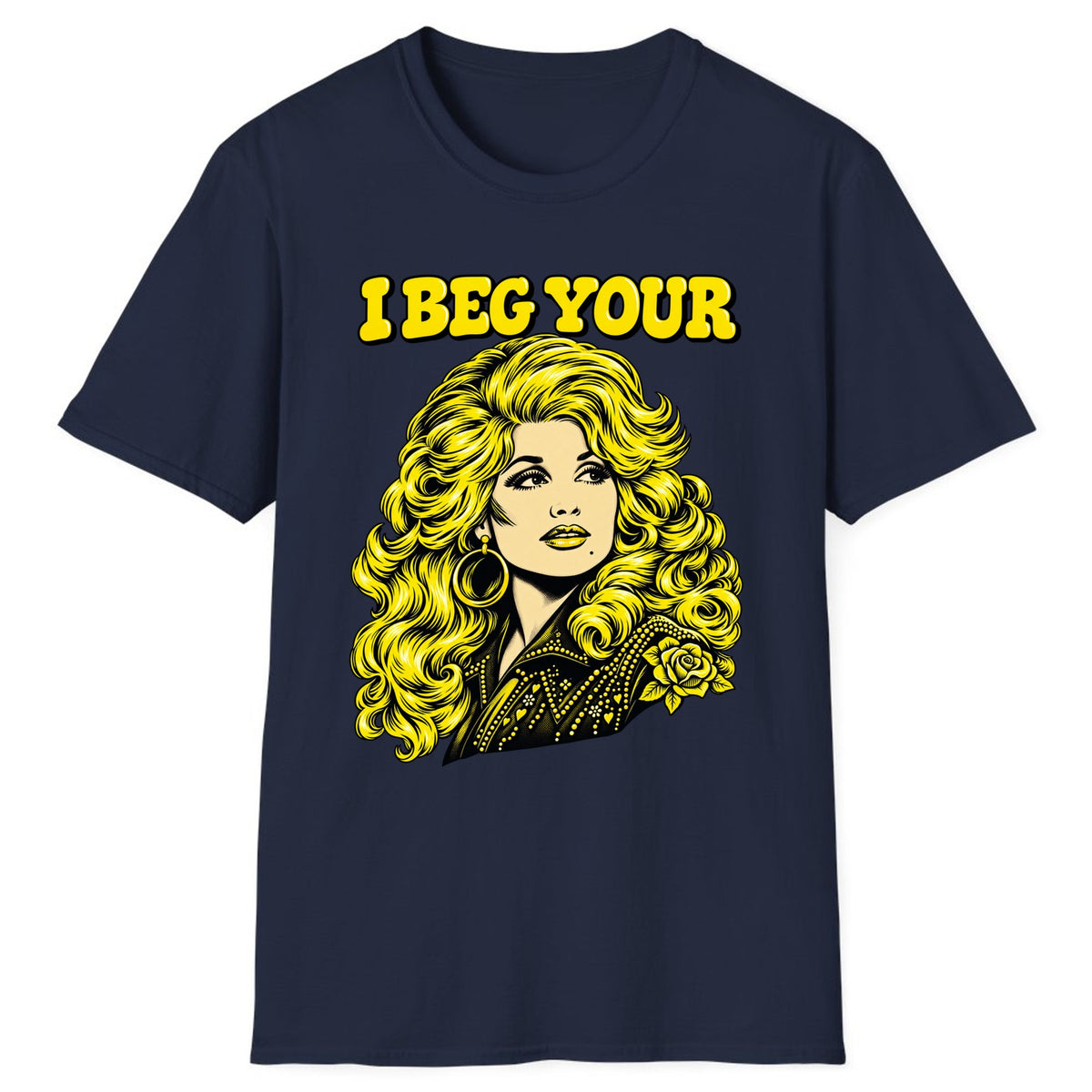 I Beg Your Parton Country Queen Classic Tee - Navy