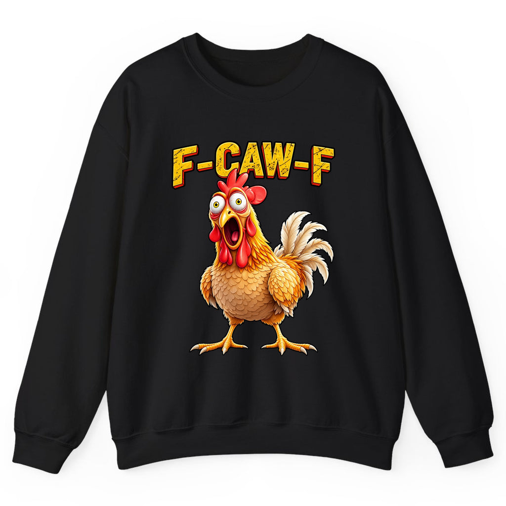 F-Caw-F Funny Chicken Crewneck Sweatshirt - Black
