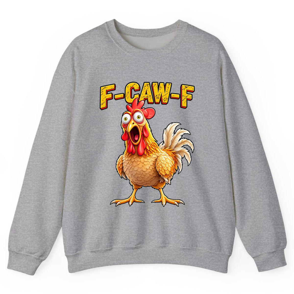 F-Caw-F Funny Chicken Crewneck Sweatshirt - Sport Grey