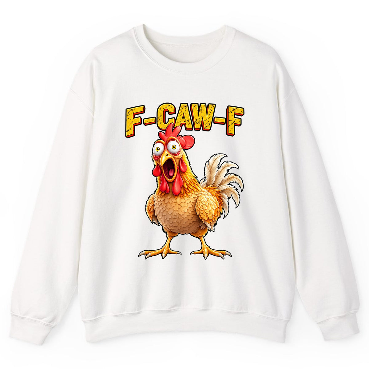 F-Caw-F Funny Chicken Crewneck Sweatshirt - White