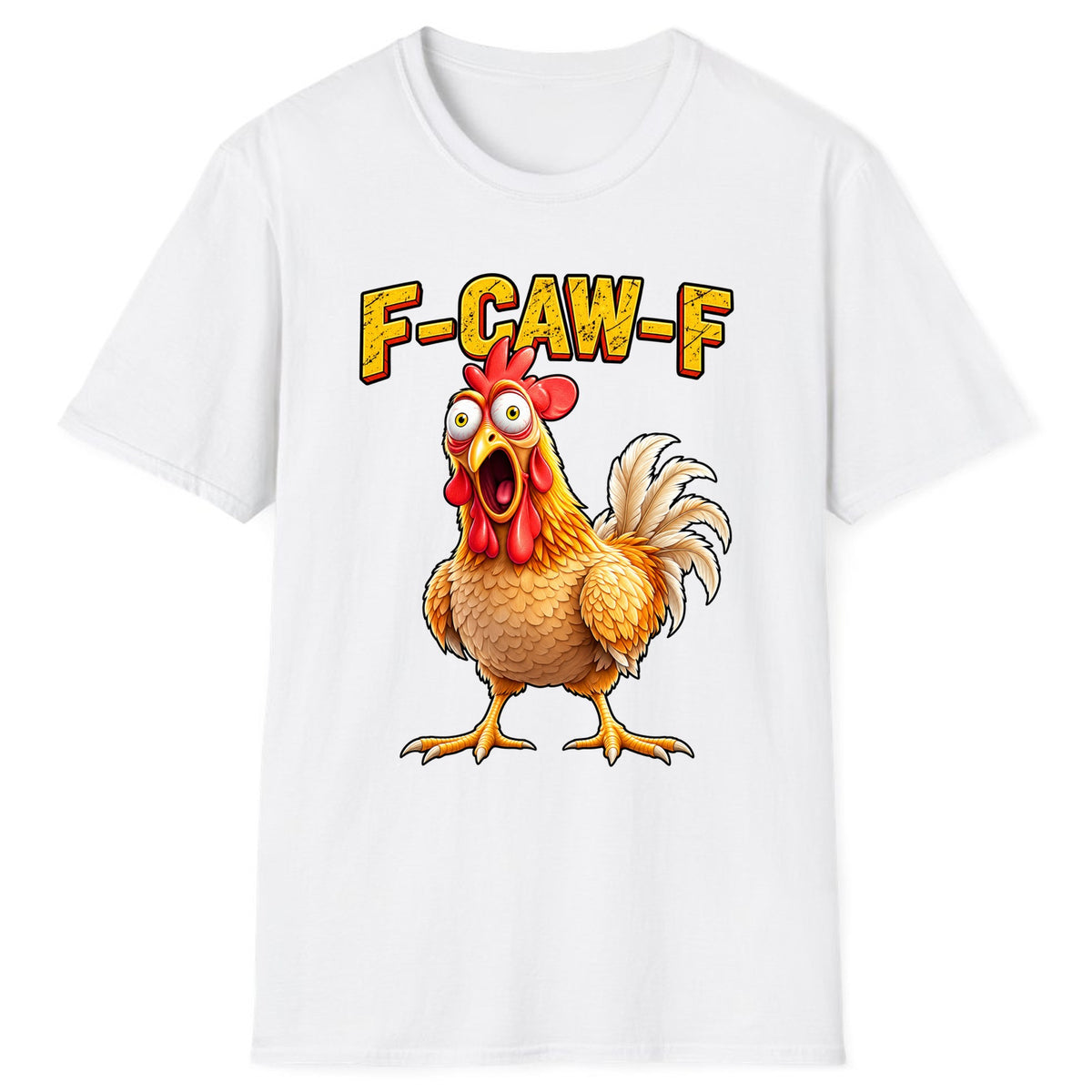 F-Caw-F Funny Chicken Classic Tee - White