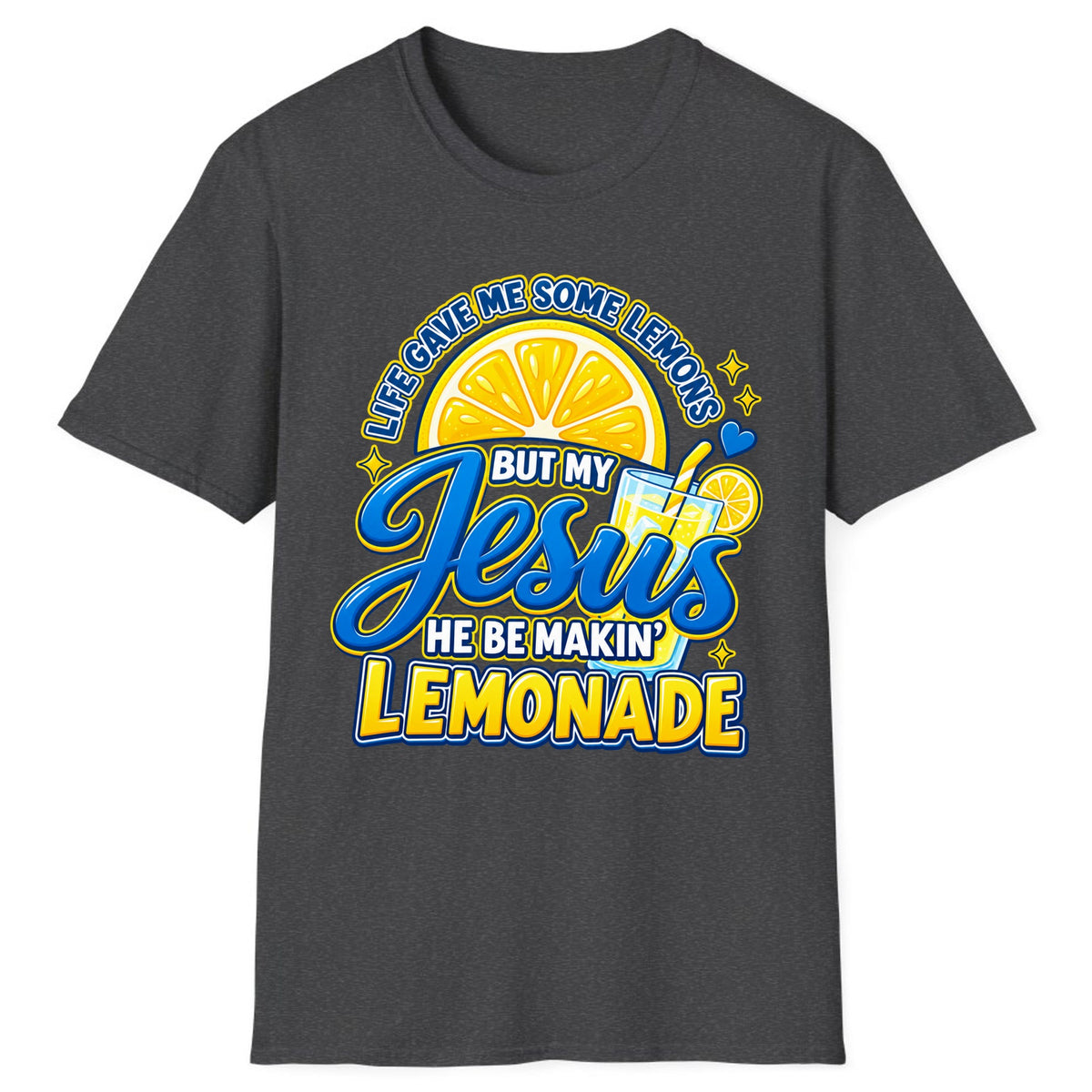 Jesus Be Makin' Lemonade Classic Tee - Dark Heather