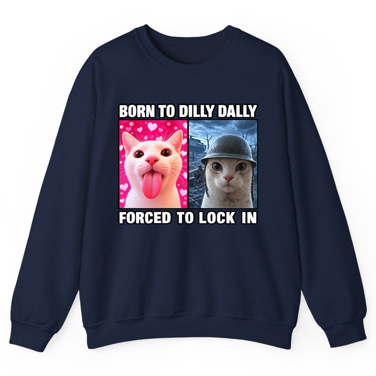 Born to Dilly Dally Forced to Lock In Crewneck Sweatshirt - Navy