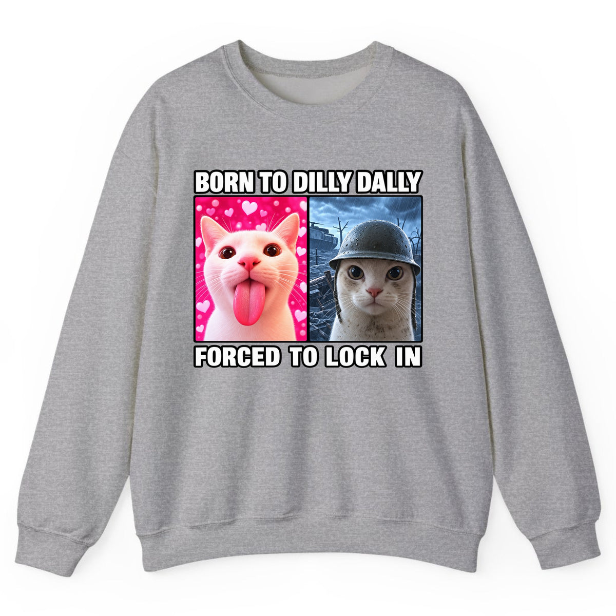 Born to Dilly Dally Forced to Lock In Crewneck Sweatshirt - Sport Grey