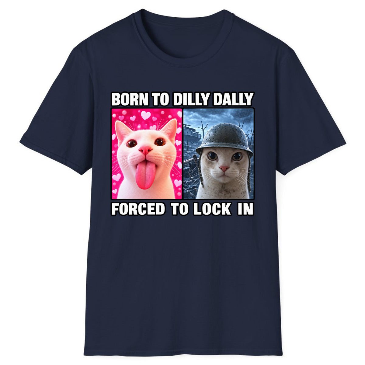 Born to Dilly Dally Forced to Lock In Classic Tee - Navy