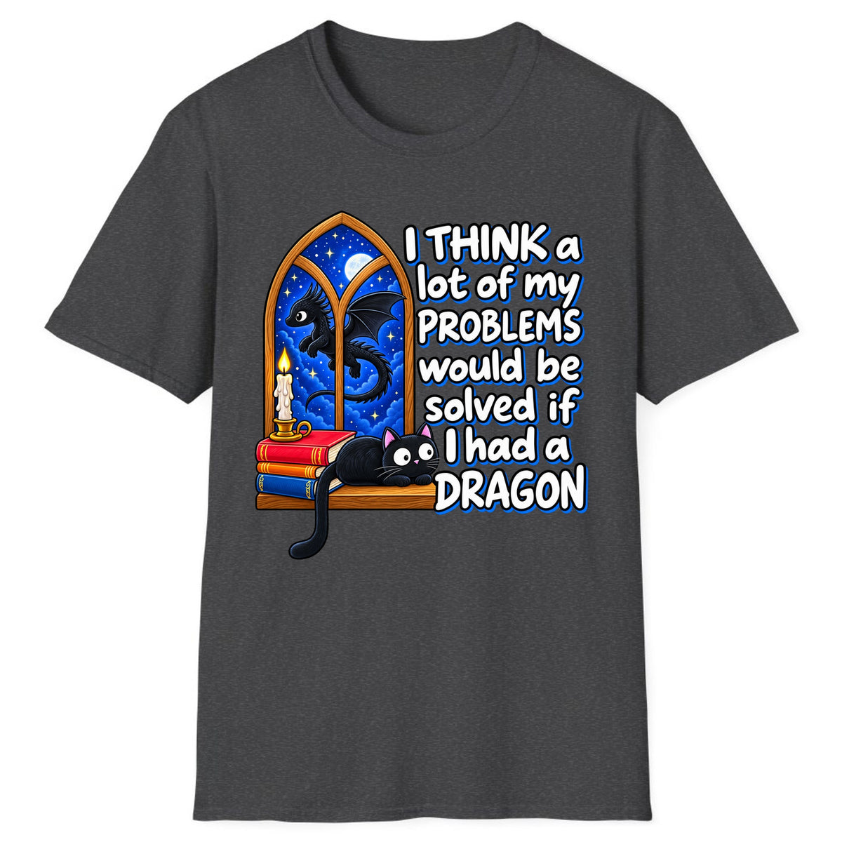 A Lot of My Problems Need a Dragon Classic Tee - Dark Heather