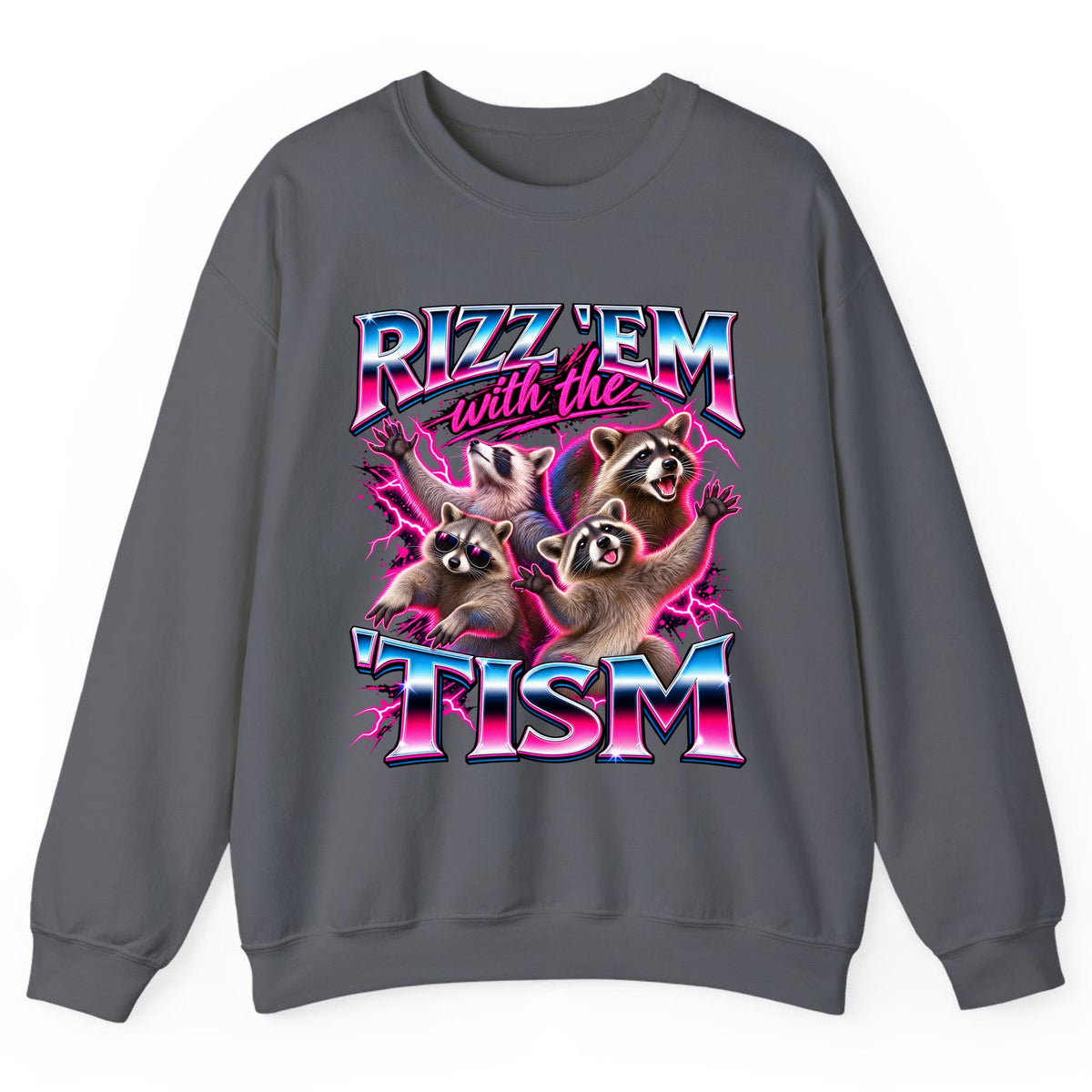 Rizz 'Em With The 'Tism Raccoons Crewneck Sweatshirt - Charcoal