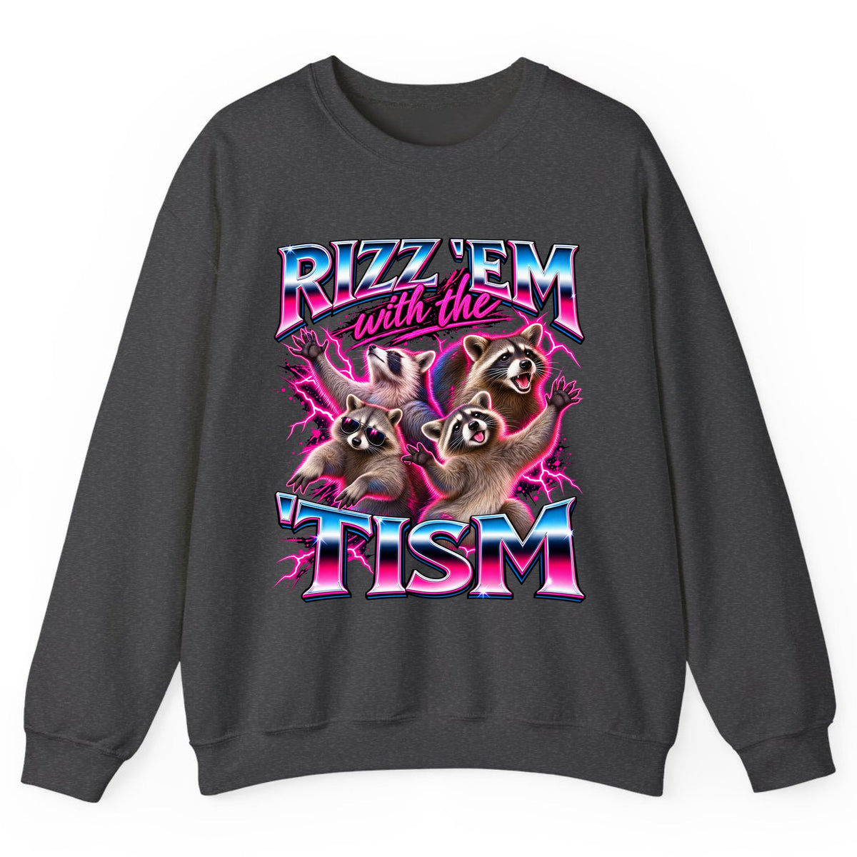 Rizz 'Em With The 'Tism Raccoons Crewneck Sweatshirt - Dark Heather
