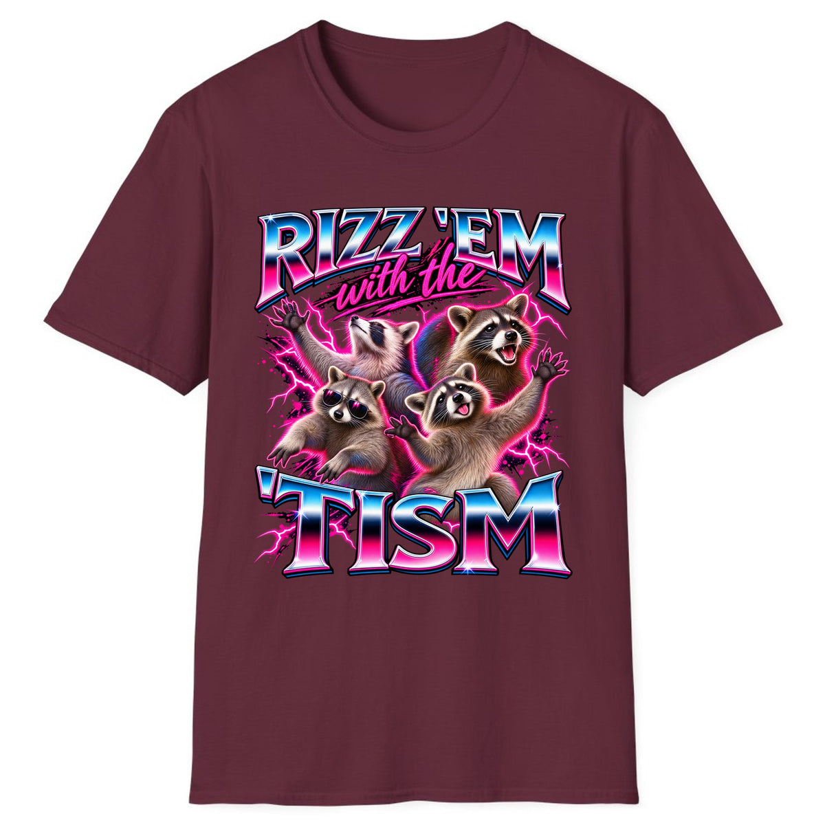 Rizz 'Em With The 'Tism Raccoons Classic Tee - Maroon