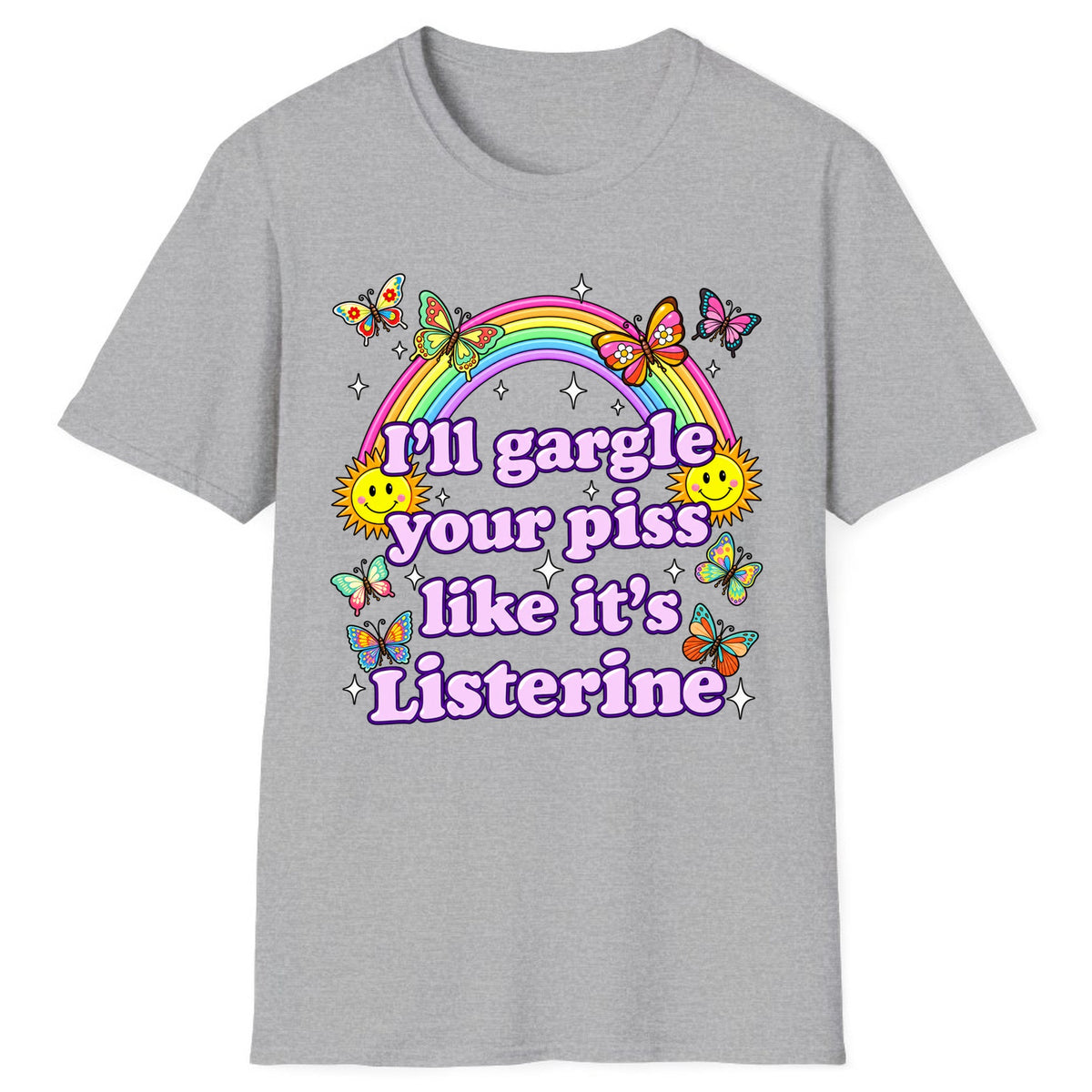 I'll Gargle Your Piss Like It's Listerine Classic Tee - Sport Grey