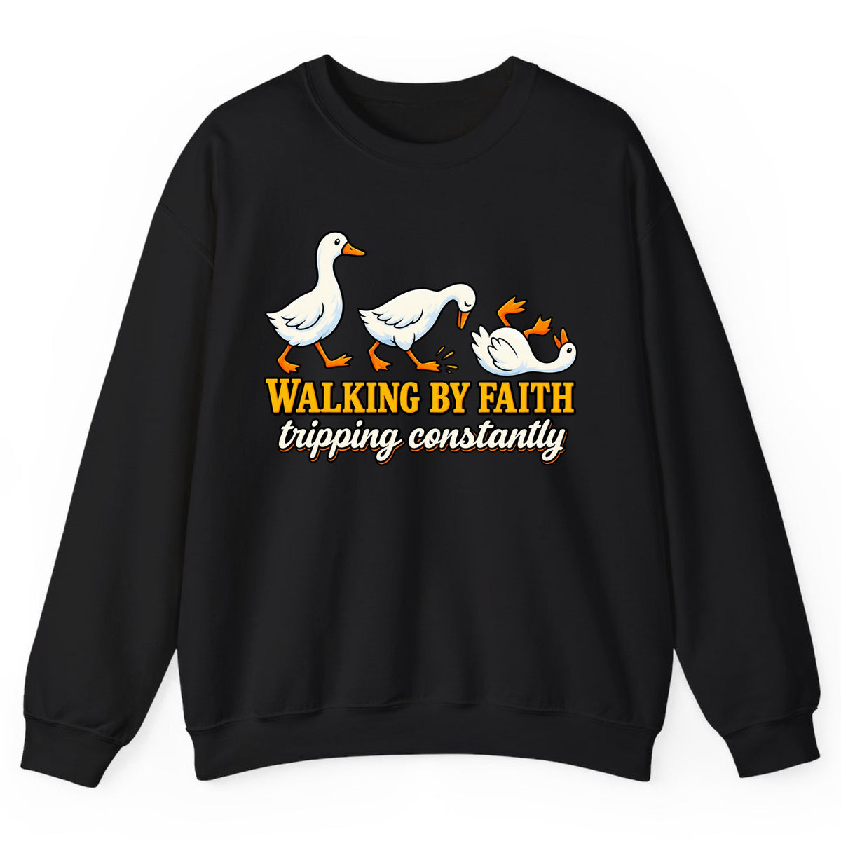 Walking By Faith Tripping Constantly Duck Crewneck Sweatshirt - Black