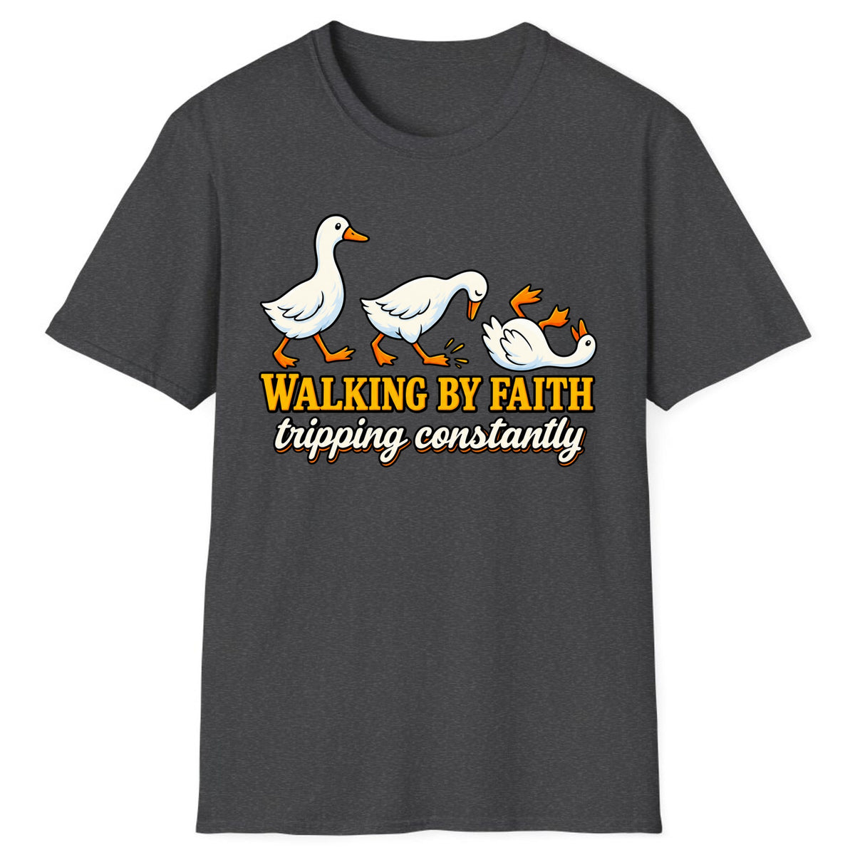 Walking By Faith Tripping Constantly Duck Classic Tee - Dark Heather