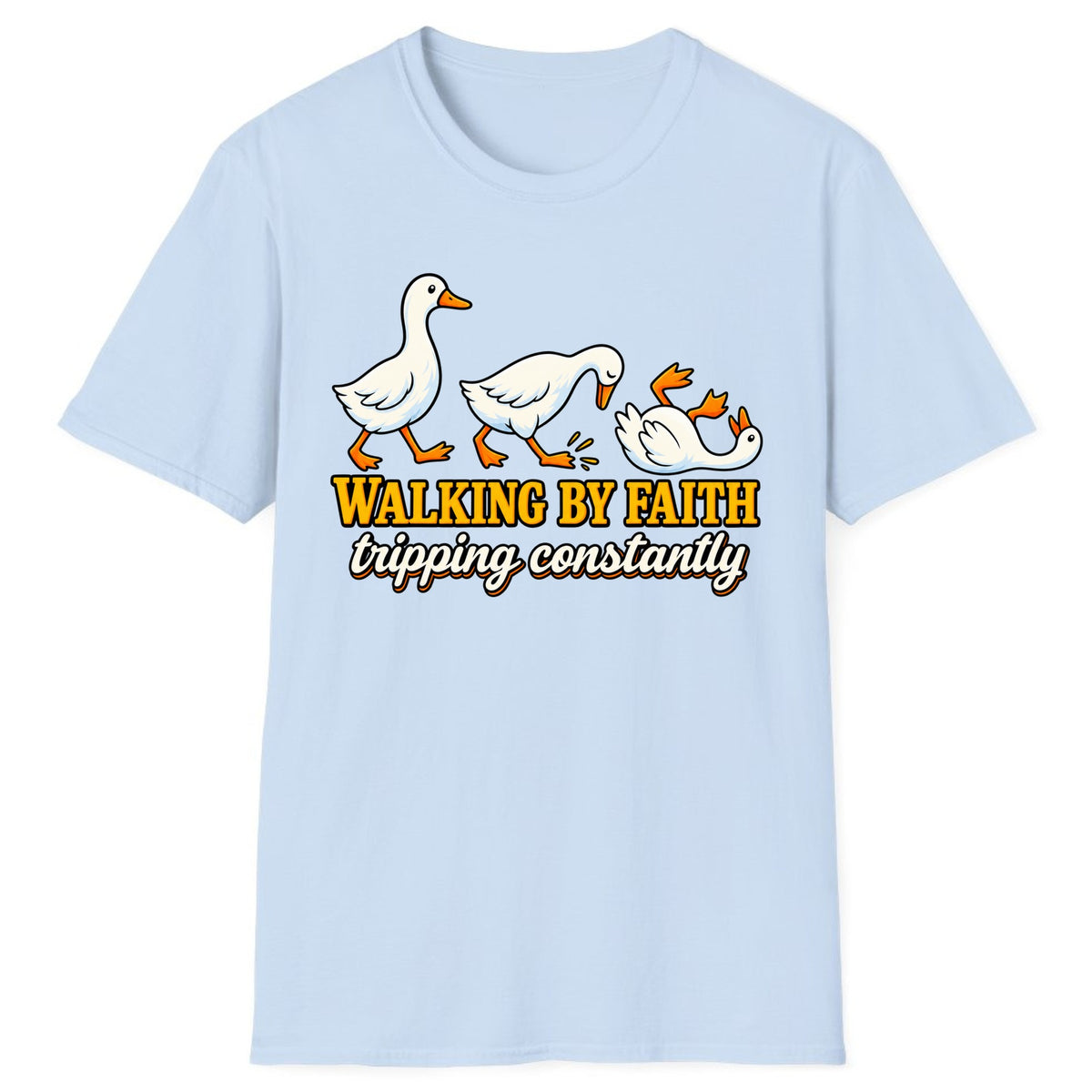 Walking By Faith Tripping Constantly Duck Classic Tee - Light Blue