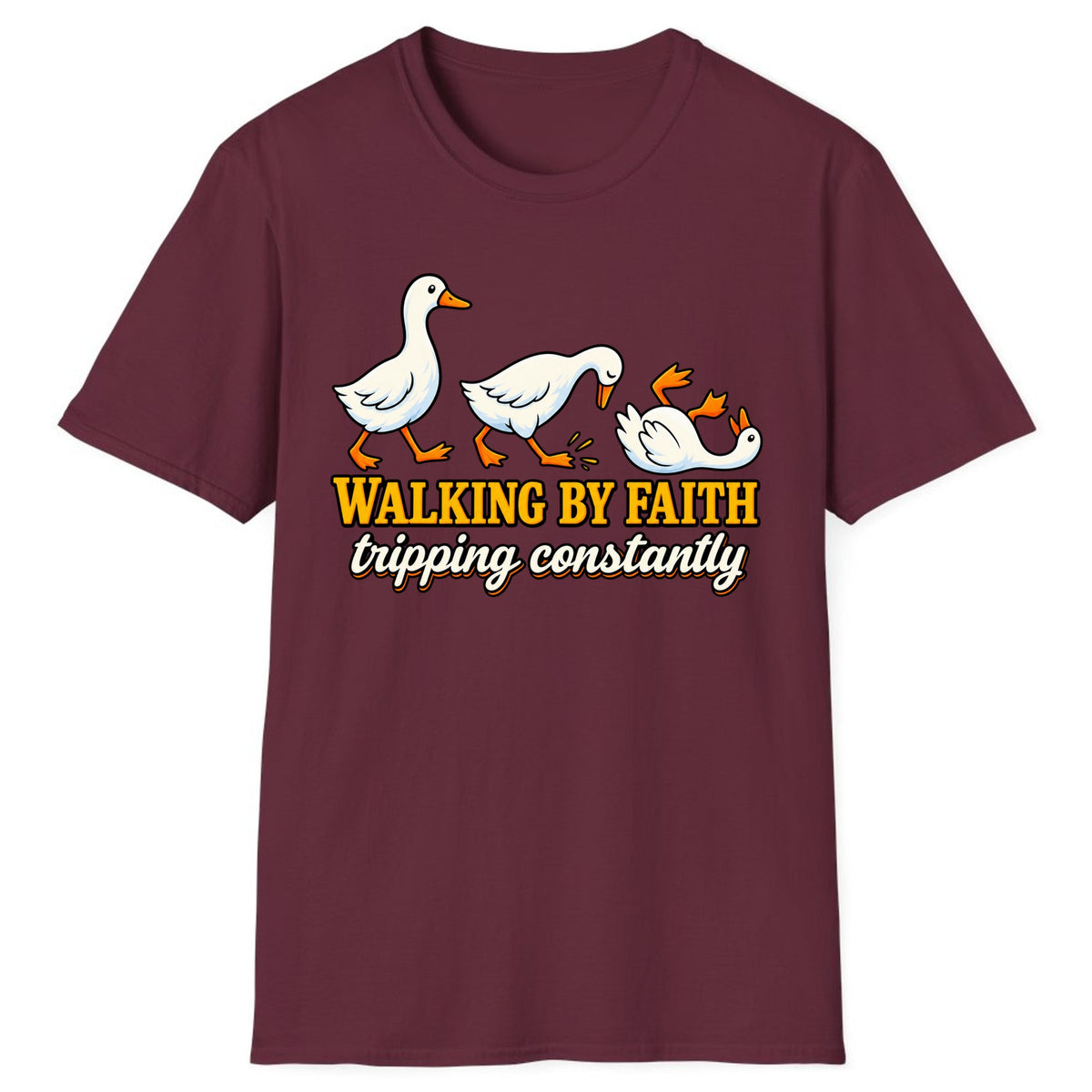 Walking By Faith Tripping Constantly Duck Classic Tee - Maroon