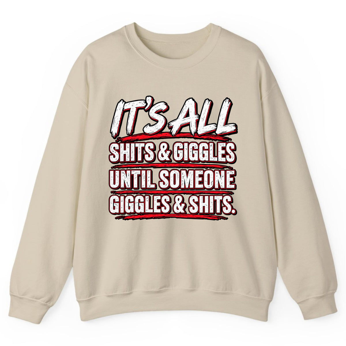 Shits and Giggles Warning Crewneck Sweatshirt - Sand