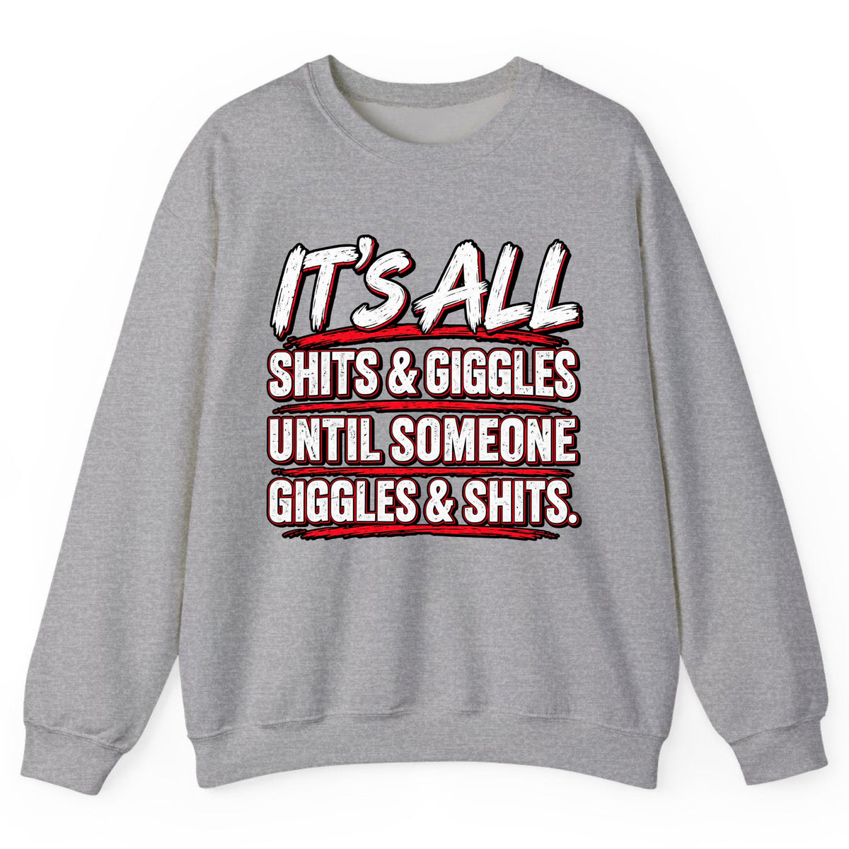 Shits and Giggles Warning Crewneck Sweatshirt - Sport Grey
