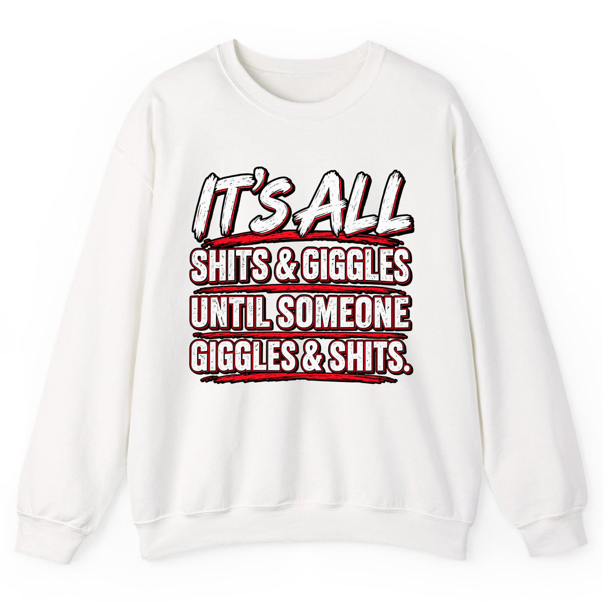 Shits and Giggles Warning Crewneck Sweatshirt - White