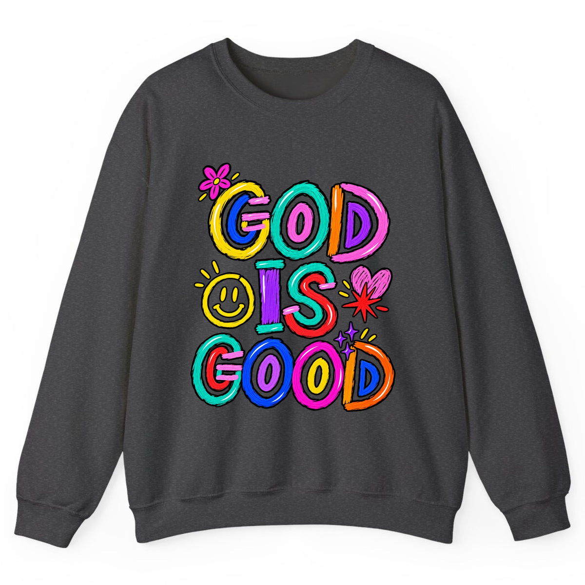 God Is Good Colorful Doodle Faith Crewneck Sweatshirt - Dark Heather