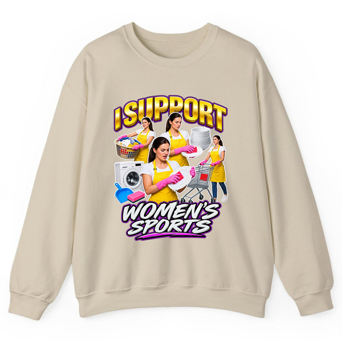 I Support Women's Sports Chore Humor Crewneck Sweatshirt - Sand