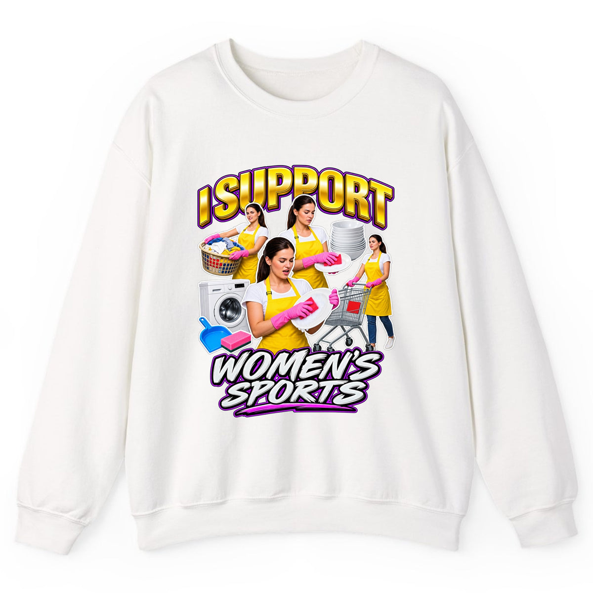 I Support Women's Sports Chore Humor Crewneck Sweatshirt - White