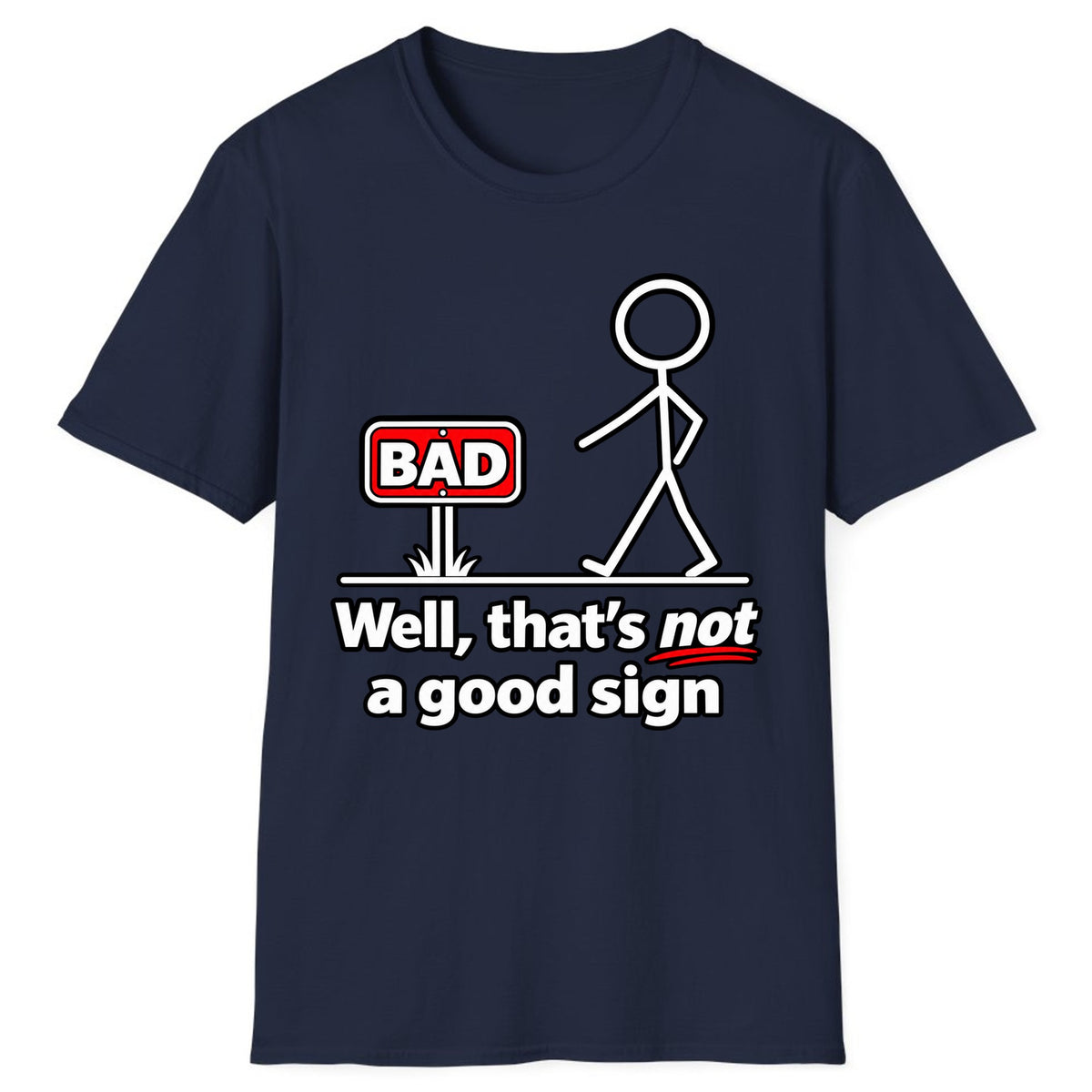 Well That's Not a Good Sign Classic Tee - Navy