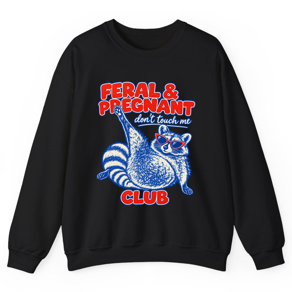 Feral & Pregnant Club Crewneck Sweatshirt - Black