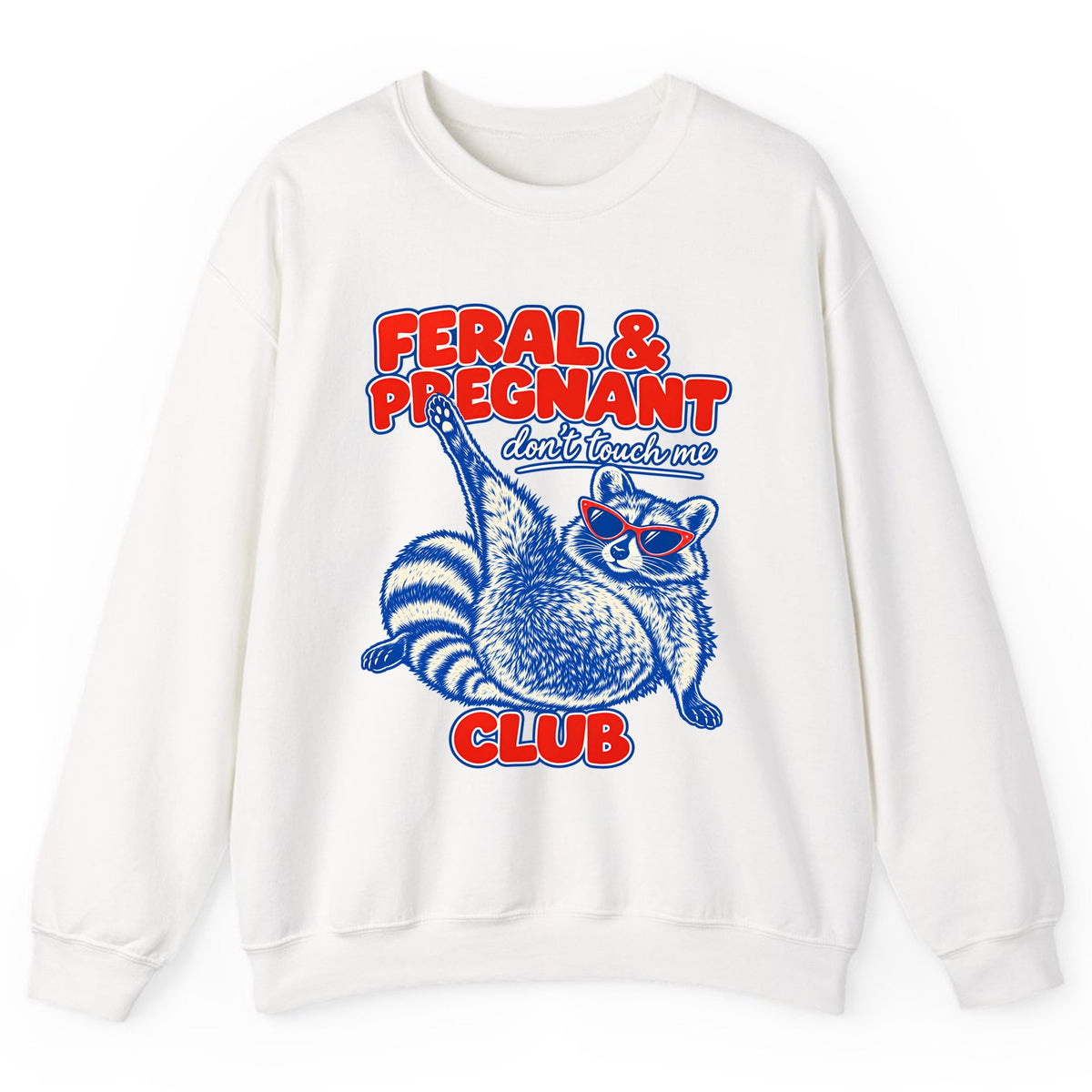 Feral & Pregnant Club Crewneck Sweatshirt - White
