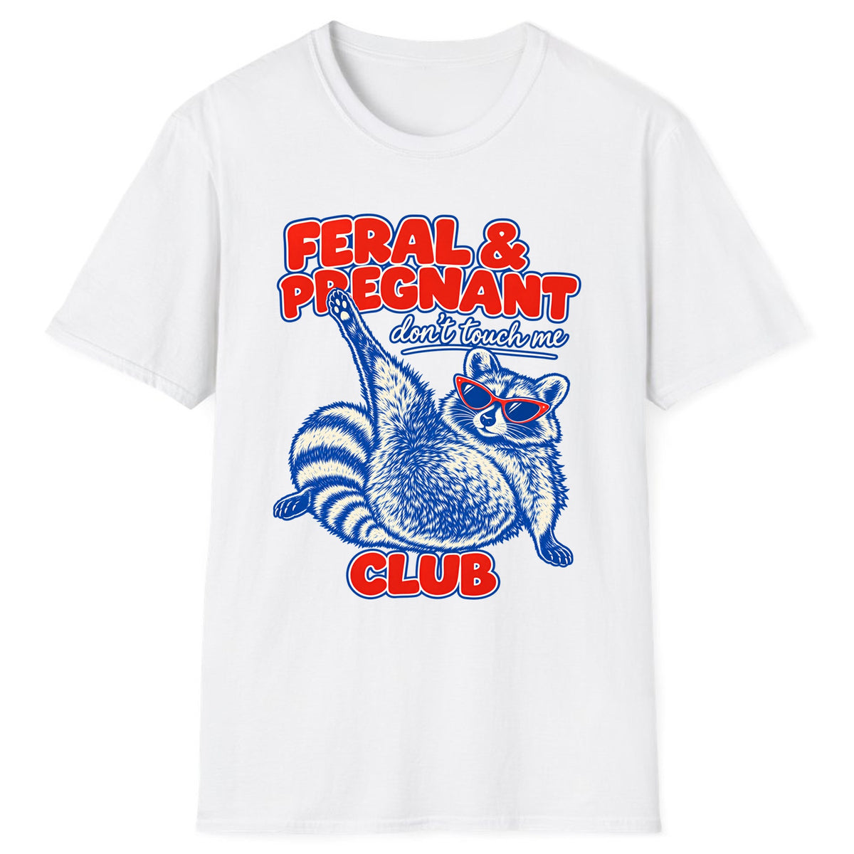 Feral & Pregnant Club Classic Tee - White