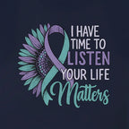 Suicide Prevention Awareness Sunflower I Have Time To Listen T-Shirt