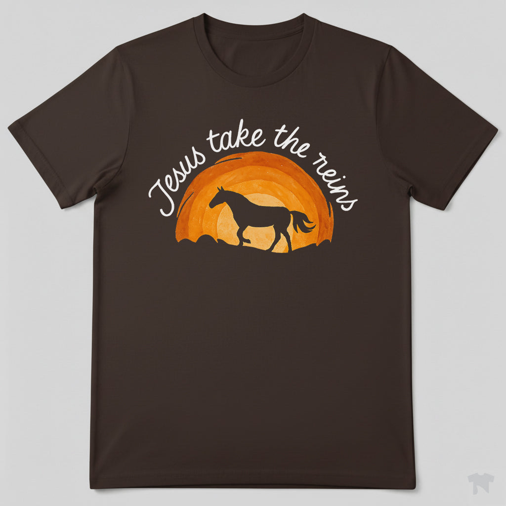 Jesus Take The Reins Christian Horse Lover Faith T-Shirt