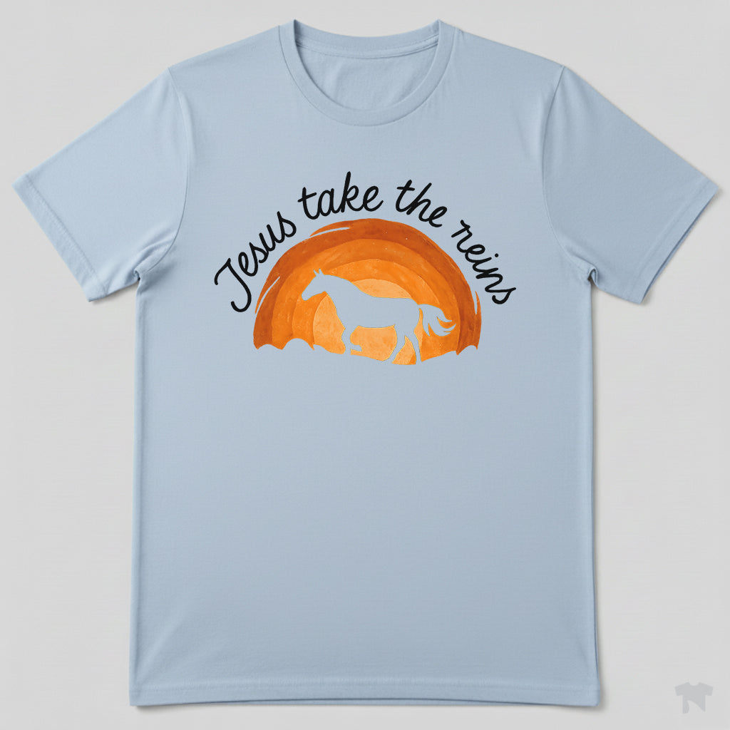Jesus Take The Reins Christian Horse Lover Faith T-Shirt