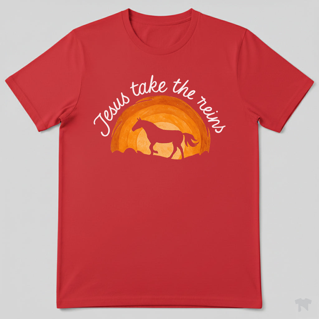 Jesus Take The Reins Christian Horse Lover Faith T-Shirt