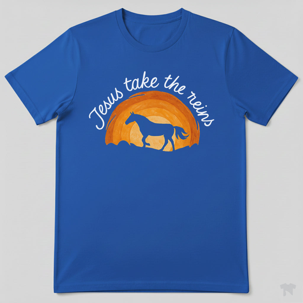 Jesus Take The Reins Christian Horse Lover Faith T-Shirt