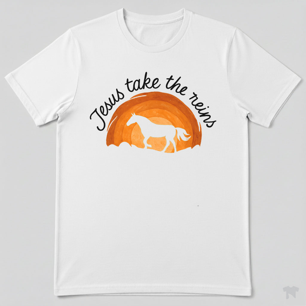 Jesus Take The Reins Christian Horse Lover Faith T-Shirt