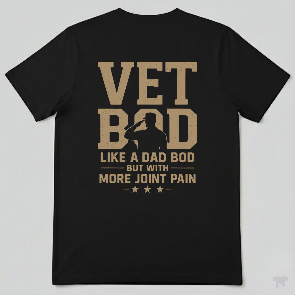 Vet Bod Like A Dad Bod But With More Joint Pain Funny T-Shirt