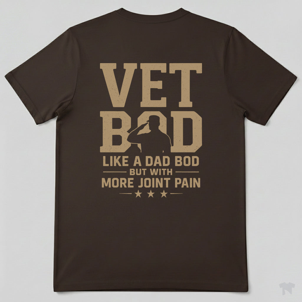 Vet Bod Like A Dad Bod But With More Joint Pain Funny T-Shirt