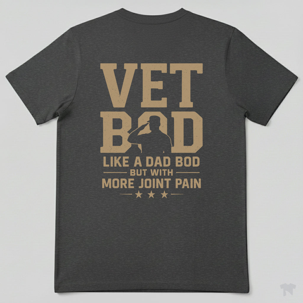 Vet Bod Like A Dad Bod But With More Joint Pain Funny T-Shirt